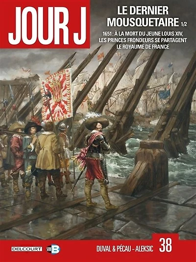 Jour J, Vol. 38. Le dernier mousquetaire, 1