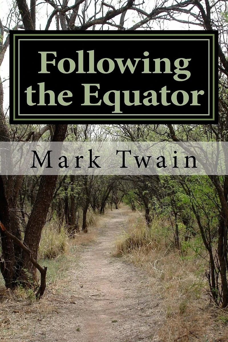 Following the Equator: A Journey Around the World