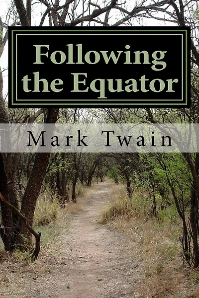 Following the Equator: A Journey Around the World