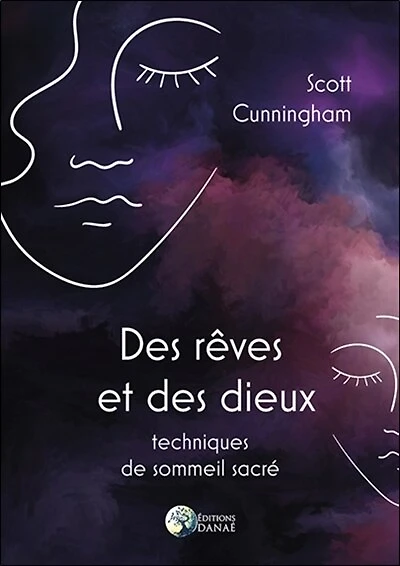 Des rêves et des dieux: techniques de sommeil sacré