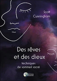 Des rêves et des dieux: techniques de sommeil sacré