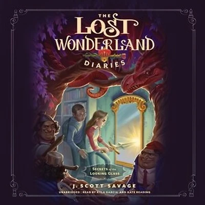 the Lost Wonderland Diaries: Secrets of Looking Glass