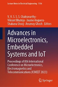 Advances Microelectronics, Embedded Systems and IoT: Proceedings of 8th International Conference on Electromagnetics Telecommunications (ICMEET 2023)