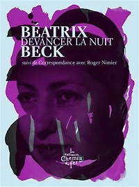 Devancer la nuit ; Correspondance avec Roger Nimier