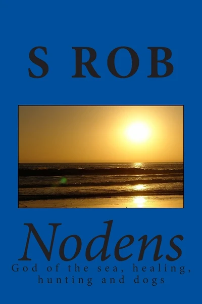 Nodens god of the sea, healing, hunting and dogs