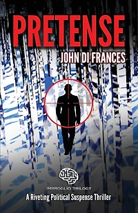 PRETENSE: A Riveting Political Suspense Thriller