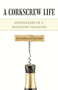 a Corkscrew Life: Adventures of Travelling Financier