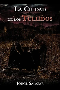 La Ciudad De Los Tullidos