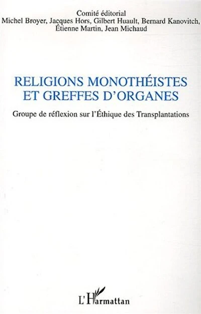 Religions monothéistes et greffes d'orga