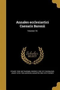 Annales ecclesiastici Caesaris Baronii; Volumen