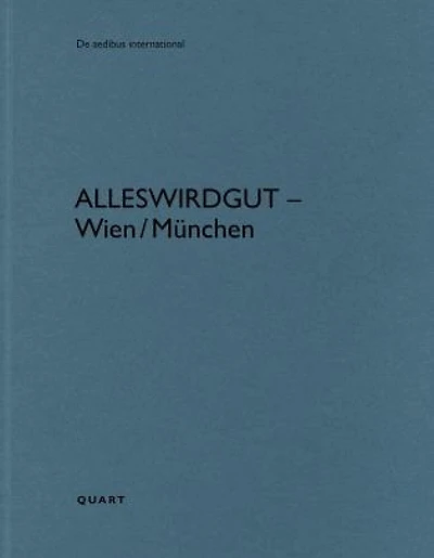 AllesWirdGut – Wien/München: De aedibus international 31