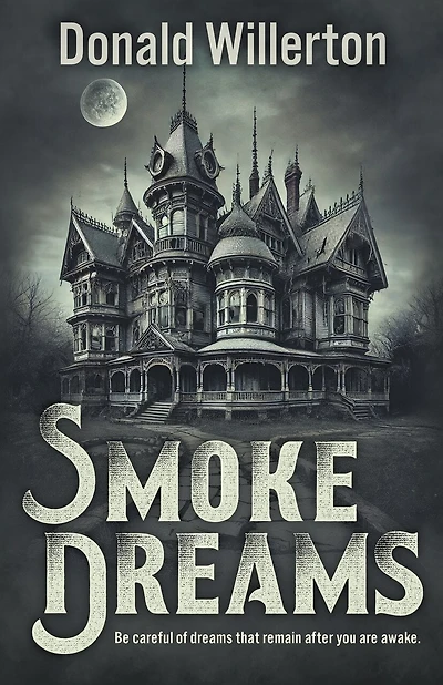 Smoke Dreams: A Contemporary Thriller Novel