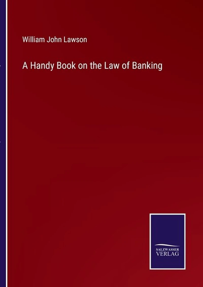 A Handy Book on the Law of Banking