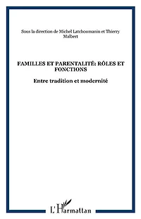 Familles et parentalité: rôle  fonctions