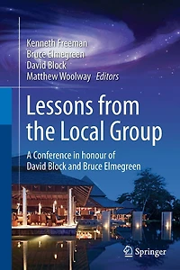 Lessons from the Local Group: A Conference Honour of David Block and Bruce Elmegreen