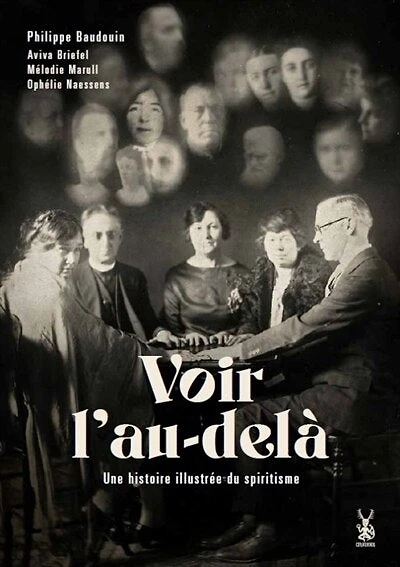 Voir l'au-delà: une histoire illustrée du spiritisme
