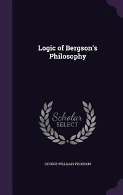 Logic of Bergson's Philosophy