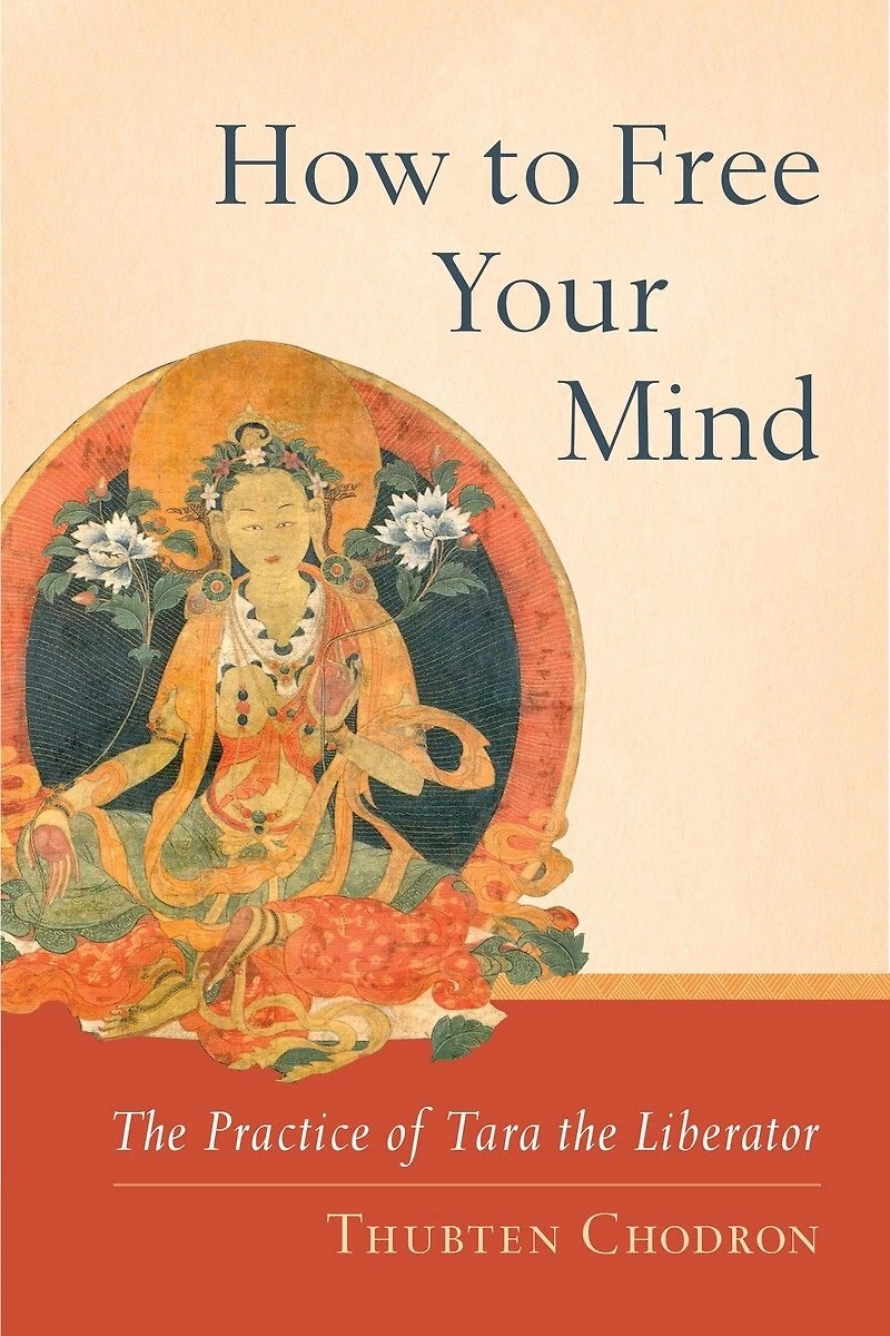 How to Free Your Mind: the Practice of Tara Liberator