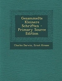 Gesammelte Kleinere Schriften - Primary Source Edition