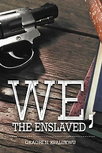 We, the Enslaved