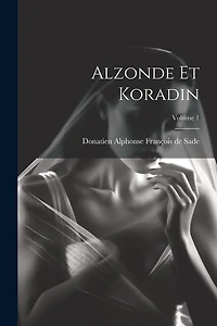Alzonde Et Koradin; Volume 1