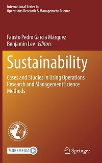 Sustainability: Cases and Studies Using Operations Research Management Science Methods