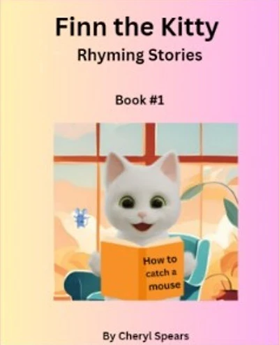 Finn the Kitty Rhyming Stories: Book #1