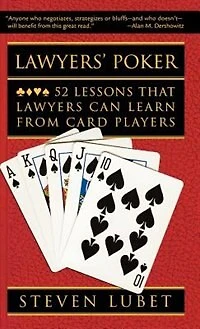 Lawyer's Poker: 52 Lessons That Lawyers Can Learn From Card Players