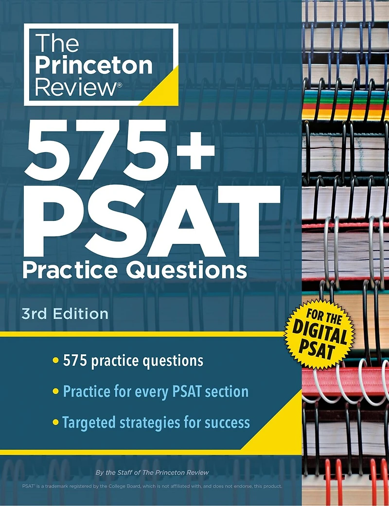 575+ Practice Questions for the Digital PSAT/NMSQT, 3rd Edition: Extra Prep an Excellent Score (Book + Online)