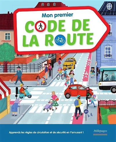 Mon premier code de la route: apprends les règles de circulation et de sécurité en t'amusant !