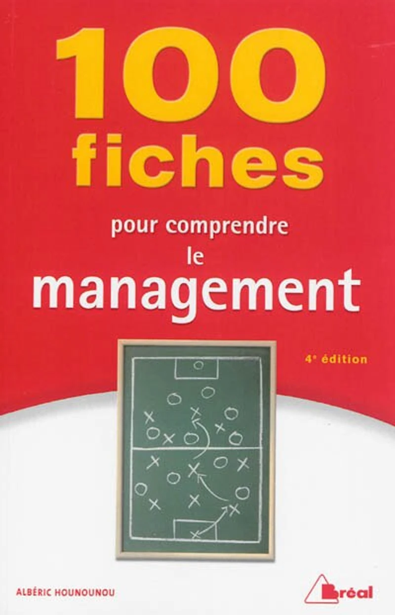 100 fiches pour comprendre le management