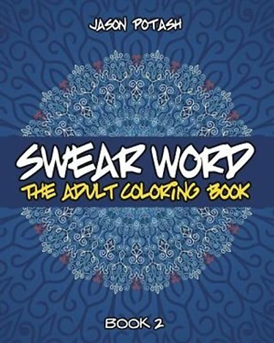 Swear Word The Adult Coloring Book - Book 2