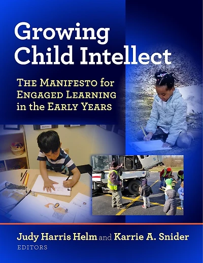 Growing Child Intellect: the Manifesto for Engaged Learning Early Years