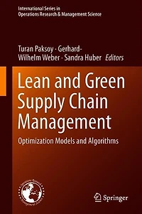 Lean and Green Supply Chain Management: Optimization Models Algorithms