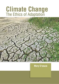 Climate Change: The Ethics of Adaptation