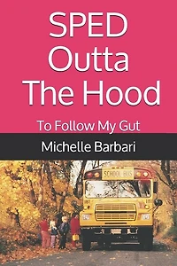 SPED Outta The Hood: To Follow My Gut