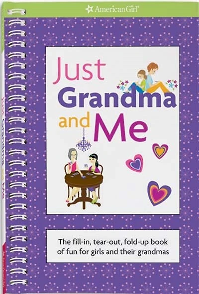 Just Grandma And Me: The Fill-in, Tear-out, Fold-up Book Of Fun For Girls And Their Grandmas