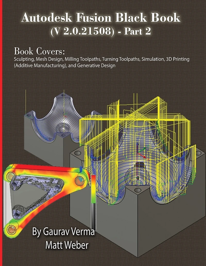 Autodesk Fusion Black Book (V 2.0.21508) Part 2: Feb. 2025