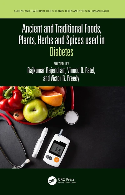 Ancient and Traditional Foods, Plants, Herbs Spices used Diabetes