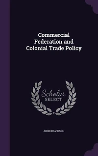 Commercial Federation and Colonial Trade Policy