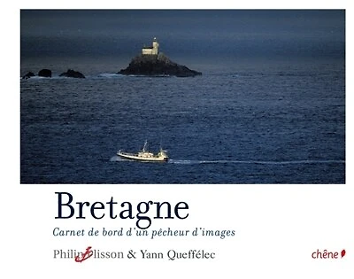 Bretagne: carnet de bord d'un pêcheur d'images