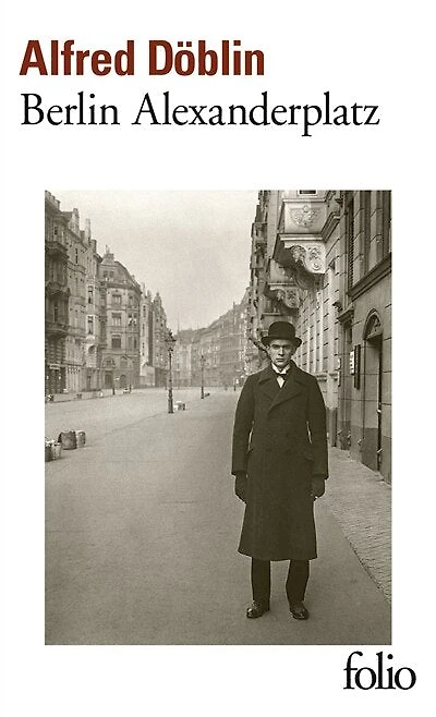 Berlin Alexanderplatz: histoire de Franz Biberkopf
