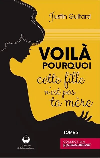 Voilà pourquoi cette fille n'est pas ta mère, 3