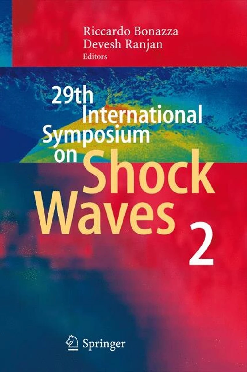 29th International Symposium On Shock Waves 2: Volume 2