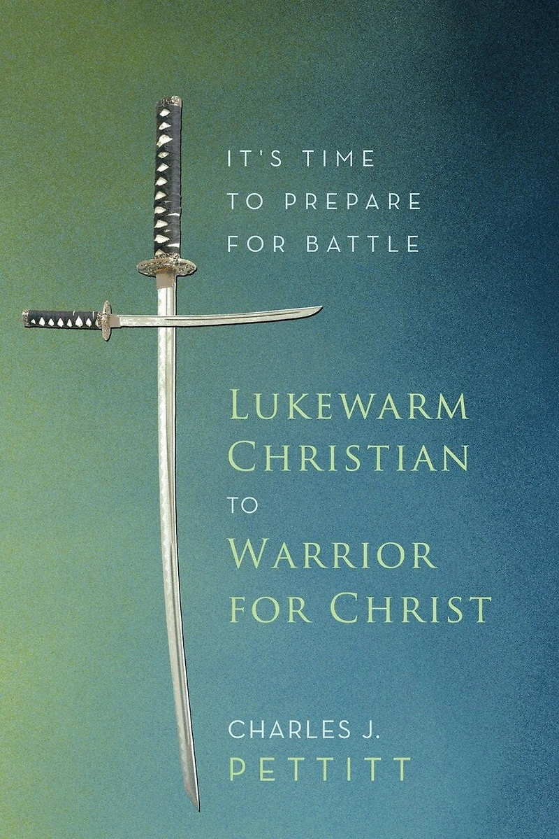 Lukewarm Christian To Warrior For Christ: It's Time Prepare Battle