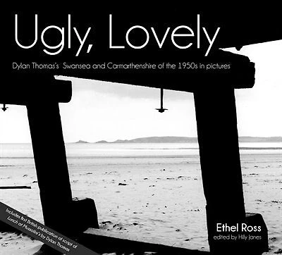 Ugly, Lovely: Dylan Thomas's Swansea And Carmarthenshire Of The 1950s In Pictures