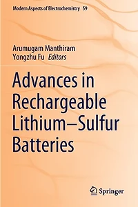 Advances in Rechargeable Lithium-Sulfur Batteries