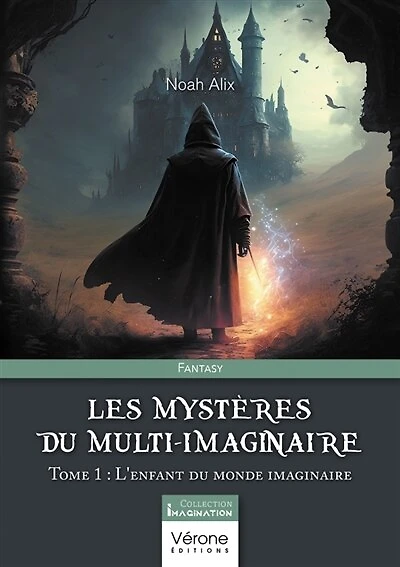 Les Mystères du Multi-Imaginaire: Tome 1