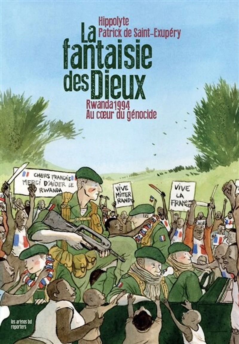 La fantaisie des dieux: Rwanda 1994