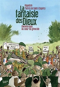 La fantaisie des dieux: Rwanda 1994